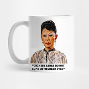 Chinese Girls Do Not Come With Green Eyes Mug